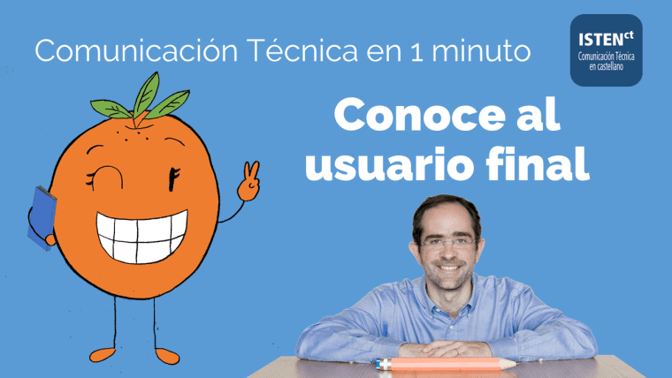 Conoce al usuario final de tus Publicaciones Técnicas